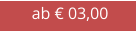 ab € 03,00